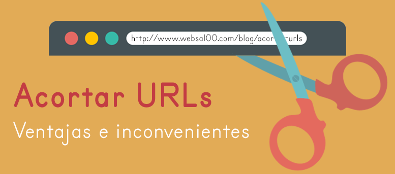 Acortar URLs: ventajas e inconvenientes