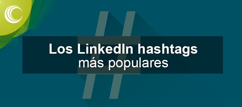 Los LinkedIn hashtags más populares