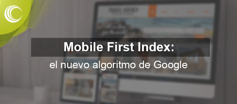 mobile first index: nuevo algoritmo google