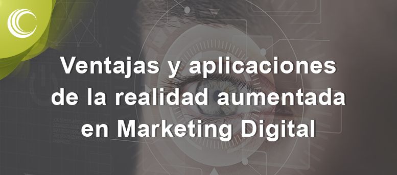 ventajas-y-aplicaciones-de-la-realidad-aumentada-en-marketing-digital